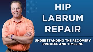 Hip Labrum Repair Understanding The Recovery Process And Timeline [upl. by Antonin714]