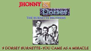 9 DORSEY BURNETTE–YOU CAME AS A MIRACLE [upl. by Meyers]