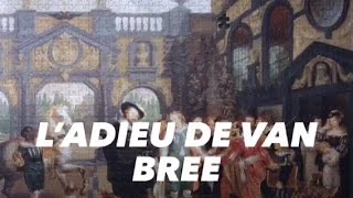 ladieu à Van Bree [upl. by Marsh]