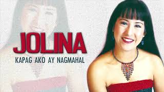 Jolina Magdangal  Kapag Ako Ay Nagmahal Audio 🎵  Panaginip Platinum Hits Collection [upl. by Nolaf799]