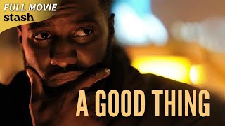 A Good Thing  Crime Thriller  Full Movie  Black Cinema [upl. by Eldnar]