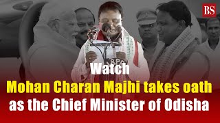 Watch Mohan Charan Majhi takes oath as the Chief Minister of Odisha [upl. by Ruon]