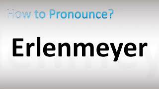 How to Pronounce Erlenmeyer [upl. by Leinod]