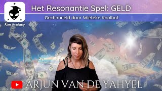 Het Resonantiespel GELD ★ Channeling Arjun van de YahYel ★ Preview [upl. by Gaves]