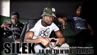 SILEK  LA OU TU NIRAS JAMAIS  Instru  Bigbenprod Hyeroglyff [upl. by Enitsirt]