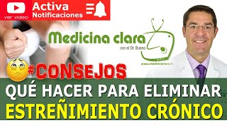 🥺😀 ESTREÑIMIENTO CRÓNICO TRATAMIENTOS  EFECTIVOS ELIMINAR estreñimiento  Medicina Clara [upl. by Nimajneb]