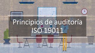 Principios de Auditoría ISO 19011 [upl. by Eladnor]