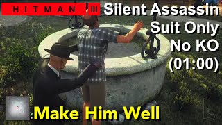 Hitman 3  6  Make Him Well 0100  Silent Assassin No KO  Combatglue Community Picks 2 [upl. by Airakaz]