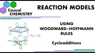 Pericyclic Reactions Cycloadditions  How to Use WoodwardHoffmann Rules in Organic Chemistry 1 [upl. by Oninrutas95]