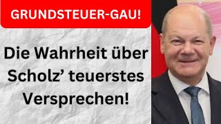 GrundsteuerSkandal Olaf Scholz gebrochenes Versprechen entlarvt [upl. by Gona]