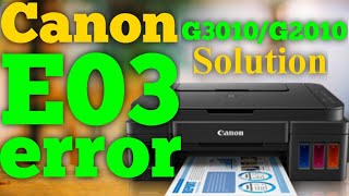 Canon E03 Error Solution G3010  G2010 in Hindi [upl. by Buck]