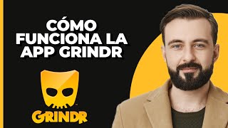 ¡Cómo Funciona la App de Grindr [upl. by Magnum]