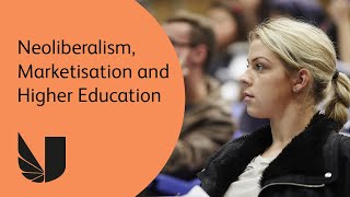 Public lecture Neoliberalism Marketisation and Higher Education [upl. by Wimsatt753]