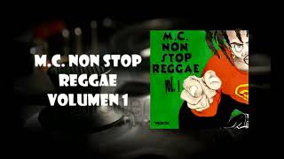 Mc Non Stop Reggae Vol 1 [upl. by Nitnerb]