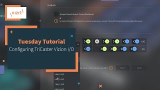 Tuesday Tutorial  Configuring TriCaster Vizion IO [upl. by Etat112]
