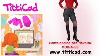 PANTALONCINO CON ALTO RISVOLTO MOD A 55 CONFEZIONE COMPLETA [upl. by Idroj]