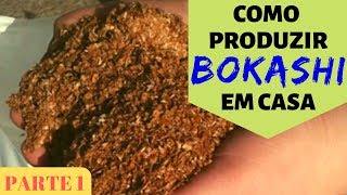 Como Fazer Bokashi  Parte 1 [upl. by Martino]