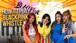 How to Play Whistle  BLACKPINK  Beginner Piano Tutorial Karaoke amp Instrumental [upl. by Stubstad301]