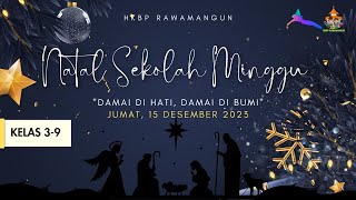 NATAL SEKOLAH MINGGU  15 DESEMBER 2023 [upl. by Amsaj]