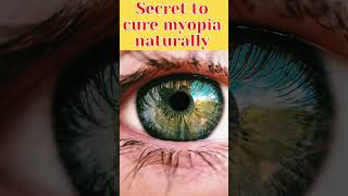 Secret to cure myopia naturallyshortseyesbeautifuleyesgoodeyesstrongeyes [upl. by Sandra]