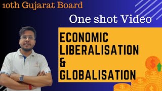 Economic Liberalisation amp Globalisation class 10 GSEB SS Ch16 [upl. by Notsa523]