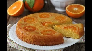 Ricetta TORTA ROVESCIATA ALLARANCIA con e senza bimby soffice e succosa [upl. by Cassaundra107]