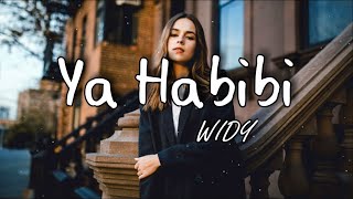 WIDY  Ya Habibi Lyrics [upl. by Padgett]