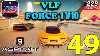 ASPHALT 9 LEGENDS  VLF FORCE 1 V10  GAMEPLAY  iOS  Android  49 [upl. by Tommie]