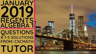 NYS Algebra 1 Common Core January 2019 Regents Exam Questions 15 Solutions [upl. by Ribble]