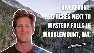 Riverfront 125 acres next to Mystery Falls in Marblemount WA [upl. by Solis]