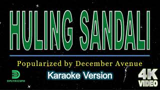 December Avenue  Huling Sandali Karaoke Version [upl. by Riggins]