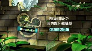 Disney Cinemagic France  POCAHONTAS 2  Promo [upl. by Aloisius107]