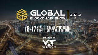 Global Blockchain Show Dubai 2024  Official Teaser [upl. by Tiemroth]