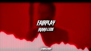 fairplay  kiana lede  edit audio edit [upl. by Ssew]