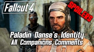 Fallout 4  Paladin Danses Identity  All Companions Comments SPOILERS [upl. by Zetrom]