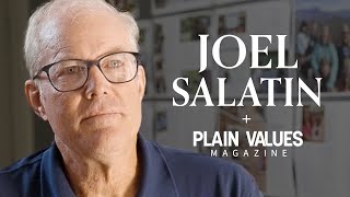 Joel Salatins thoughts on Plain Values [upl. by Saks955]