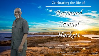 Celebrating the Life of Raymond Samuel Hackett [upl. by Nedac]