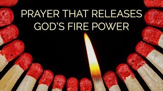 Prayer That Releases Gods Firepower  Effective Fervent Prayer  Prophetic Intercession [upl. by Ogir379]