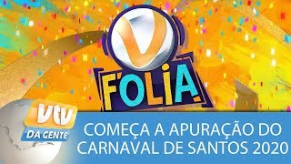 VTV FOLIA  Começa a apuração do Carnaval de Santos 2020 [upl. by Atila]