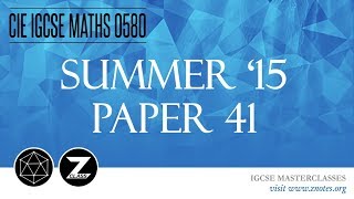 CIE IGCSE Maths 0580  S15 P41 Solved Past Paper [upl. by Hunsinger]