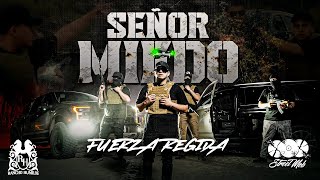 FUERZA REGIDA  SEÑOR MIEDO VIDEO OFICIAL [upl. by Umont]