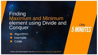 Finding maximum and minimum element using Divide and Conquer   Algorithm Explained StepbyStep [upl. by Alecia]