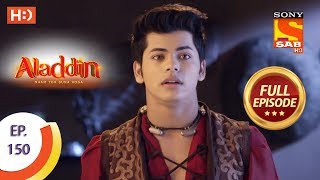 Aladdin  Ep 150  Full Episode  13th March 2019 [upl. by Randell]