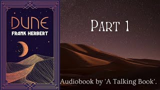 Part 1 Dune  Audiobook  Frank Herbert [upl. by Flavia]