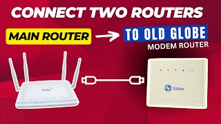 How to Connect Old Globe Modem Router to Main Router [upl. by Nealy655]