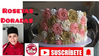 Reposteria para principiantes Torta Aprende hacer rosetas doradas🌹🌹 cake emprendimiento [upl. by Proud]