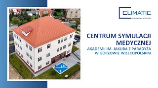 Centrum Symulacji Medycznej Akademii im Jakuba z Paradyża w Gorzowie Wielkopolskim  Climatic [upl. by Tris710]