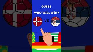 EURO 2024 PREDICTION  DENMARK VS SERBIA  WHO WILL WIN [upl. by Waugh]