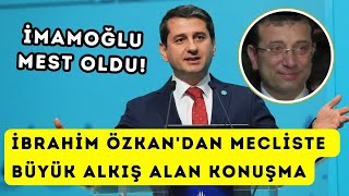 İYİ Partili İbrahim Özkandan İBB Meclisinde büyük alkış alan konuşma İMAMOĞLU MEST OLDU [upl. by Al69]