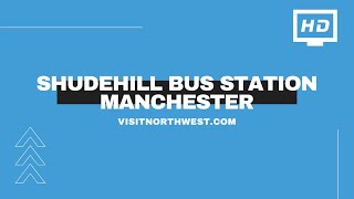 Shudehill Bus Station Manchester  Shudehill Interchange  Megabus [upl. by Dedrick310]